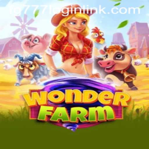 Exploring the Enchanting World of WonderFarm and the fg777 Login Link